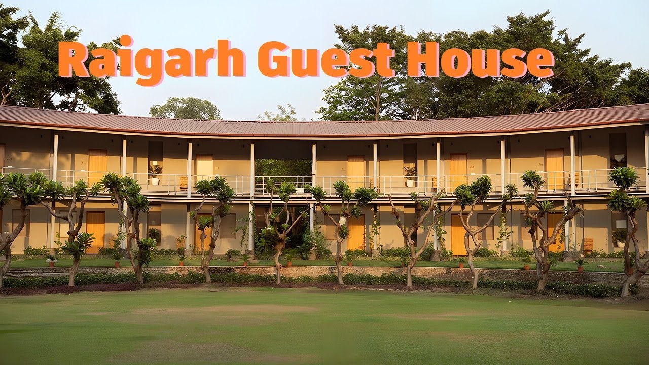 Raigarh Guest House