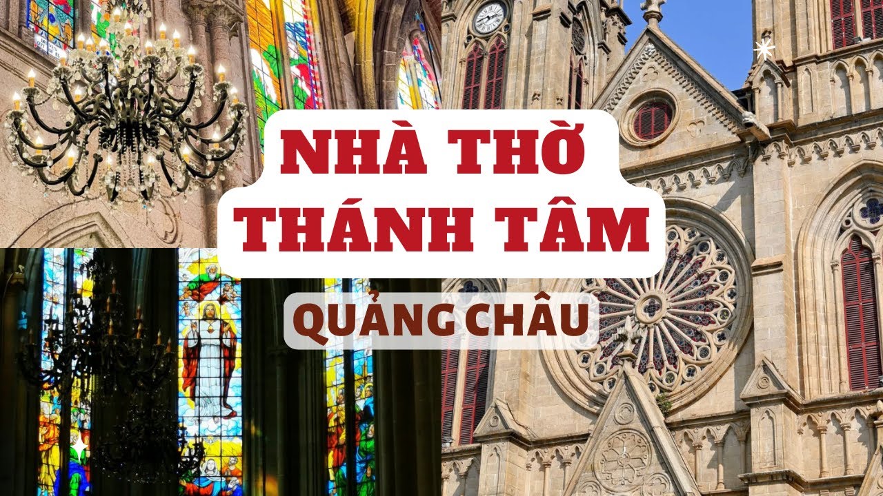 cuộc sống Trung Quốc| Nhà thờ Thánh Tâm Quảng Châu 圣心石室大教堂 Sacred Heart Cathedral Guangzhou