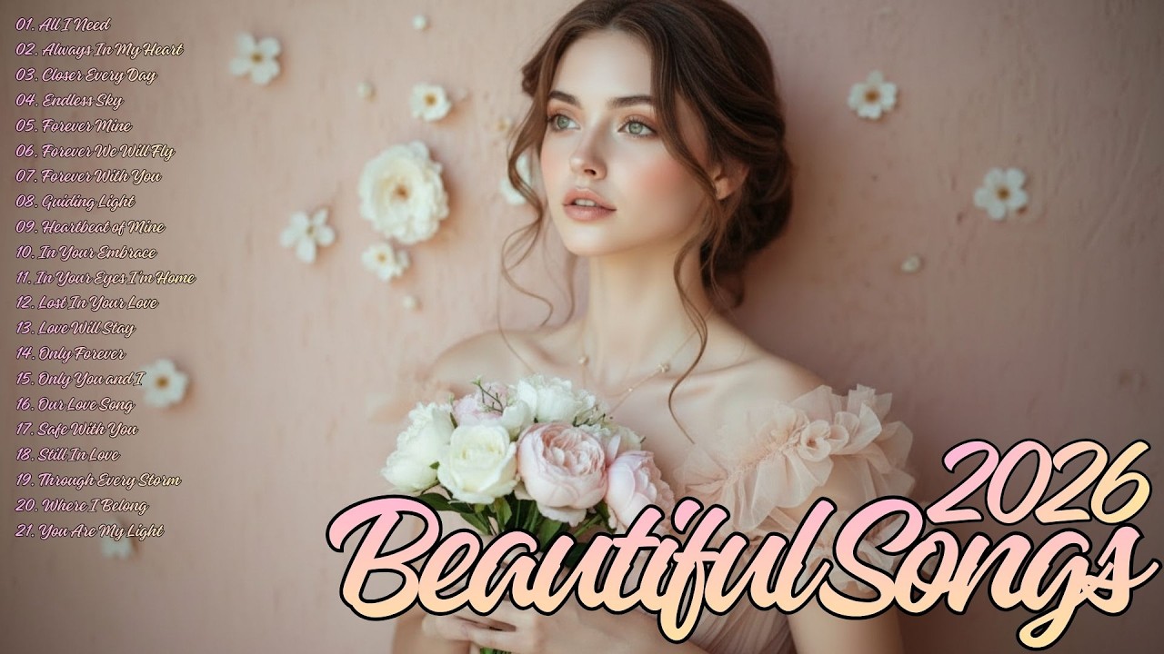 Love Songs 2026 🎧 Romantic Playlist – Beautiful, Soft & Calm Love Songs