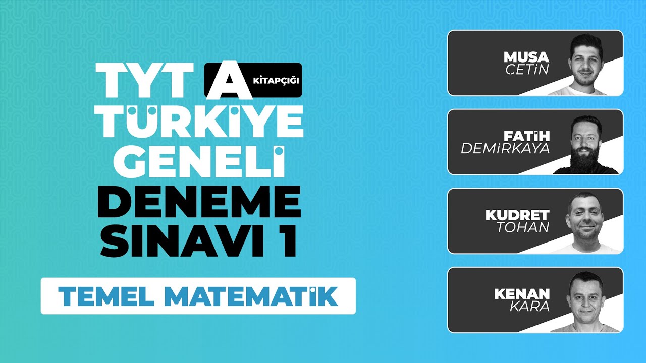 3D Türkiye Geneli Deneme Sınavı 1 - TYT - A Kitapçığı Temel Matematik Soru Çözümleri