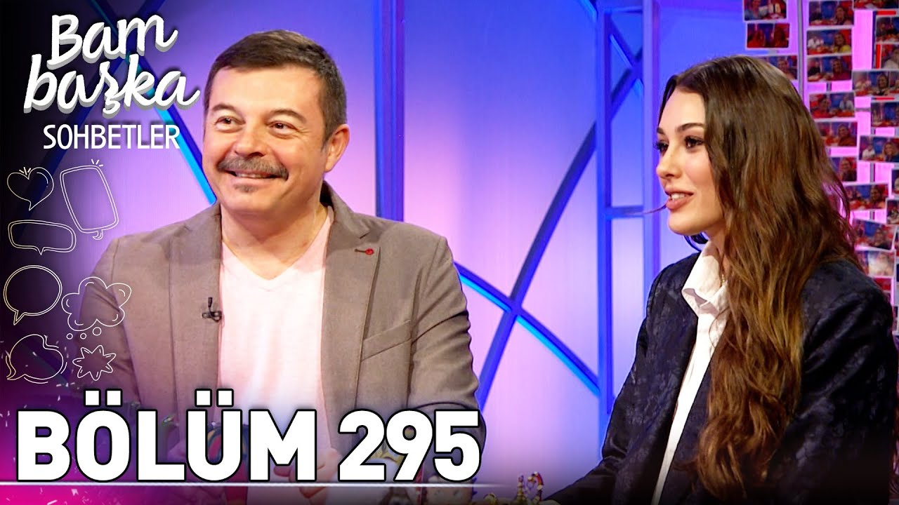 Bambaşka Sohbetler 295. Bölüm - Dilan Çiçek Deniz & Murat Şeker | @BambaskaSohbetler
