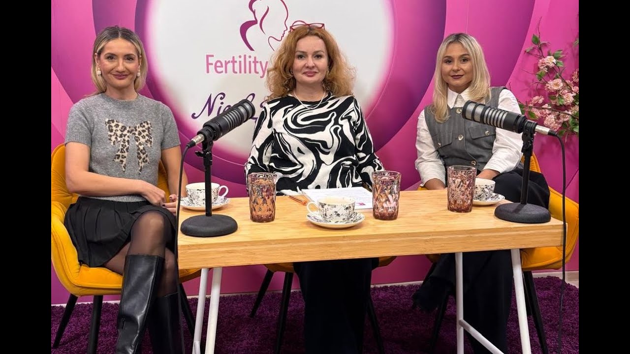 Podcast #29 - dr.  Iulia Zamfir si dr.  Raluca Dragomir, Fertility Institute