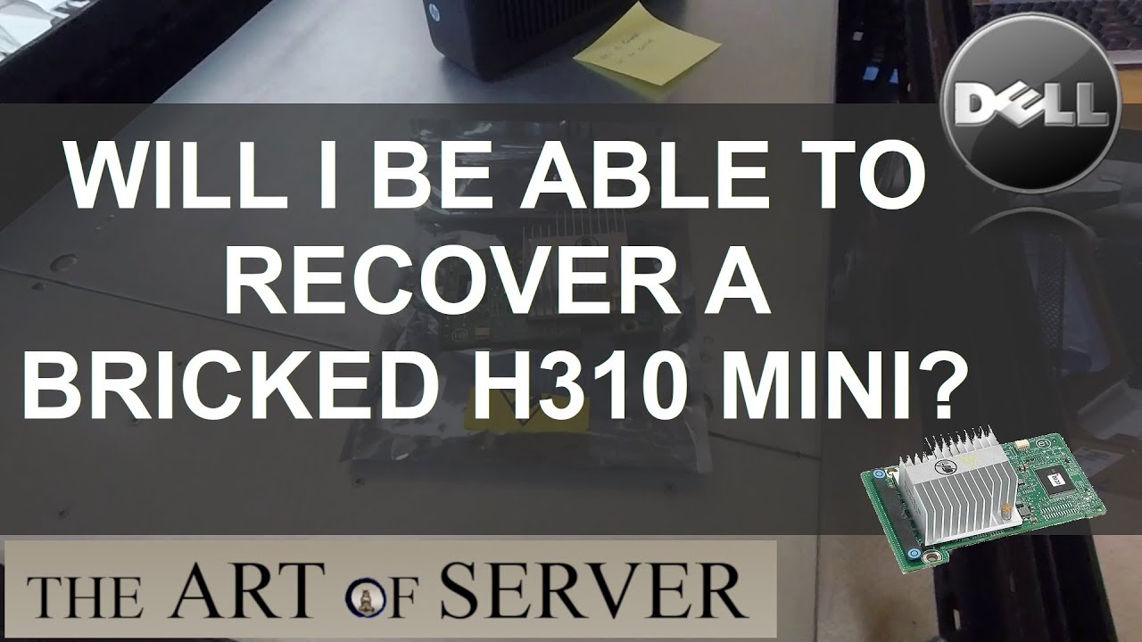 Will I be able to recover a bricked H310 mini?