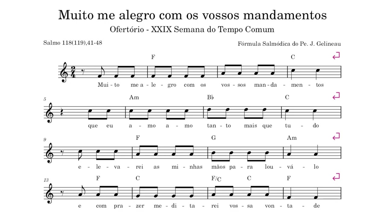 Muito me alegro com os vossos mandamentos Ofertório XXIX Semana Tempo Comum Salmo 118(119),41-48