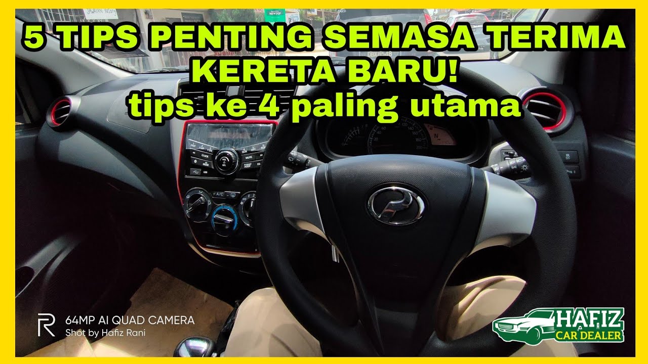 5 TIPS PENTING SEMASA MENERIMA KERETA BARU! | waktu penyerahan