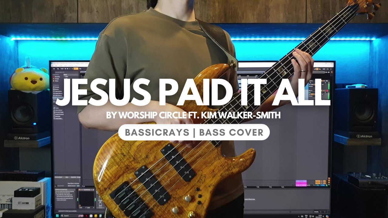 Jesus Paid It All | Worship Circle ft. Kim Walker-Smith | Bass Cover (4K)