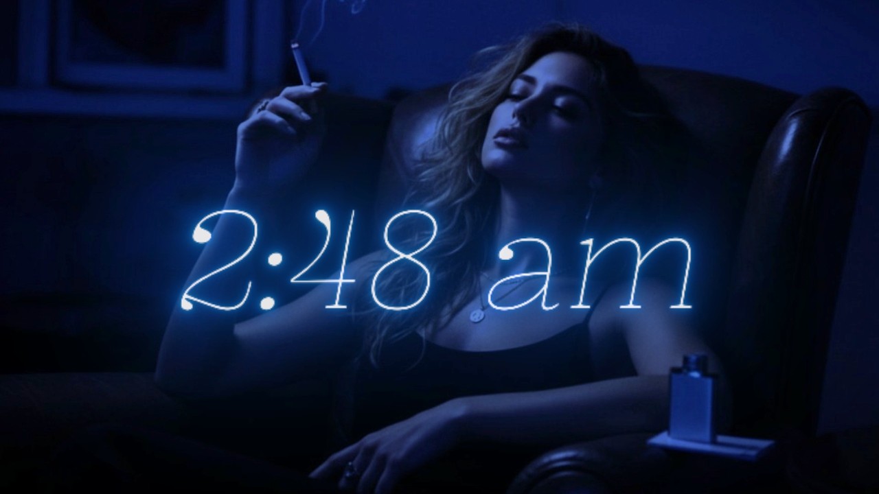 it’s 2:48am… and she never really left