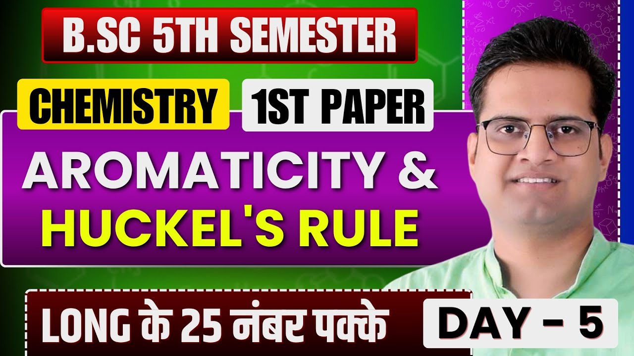 Aromaticity & Huckel's Rule!B.Sc 5th Semester Chemistry!Be DKDian