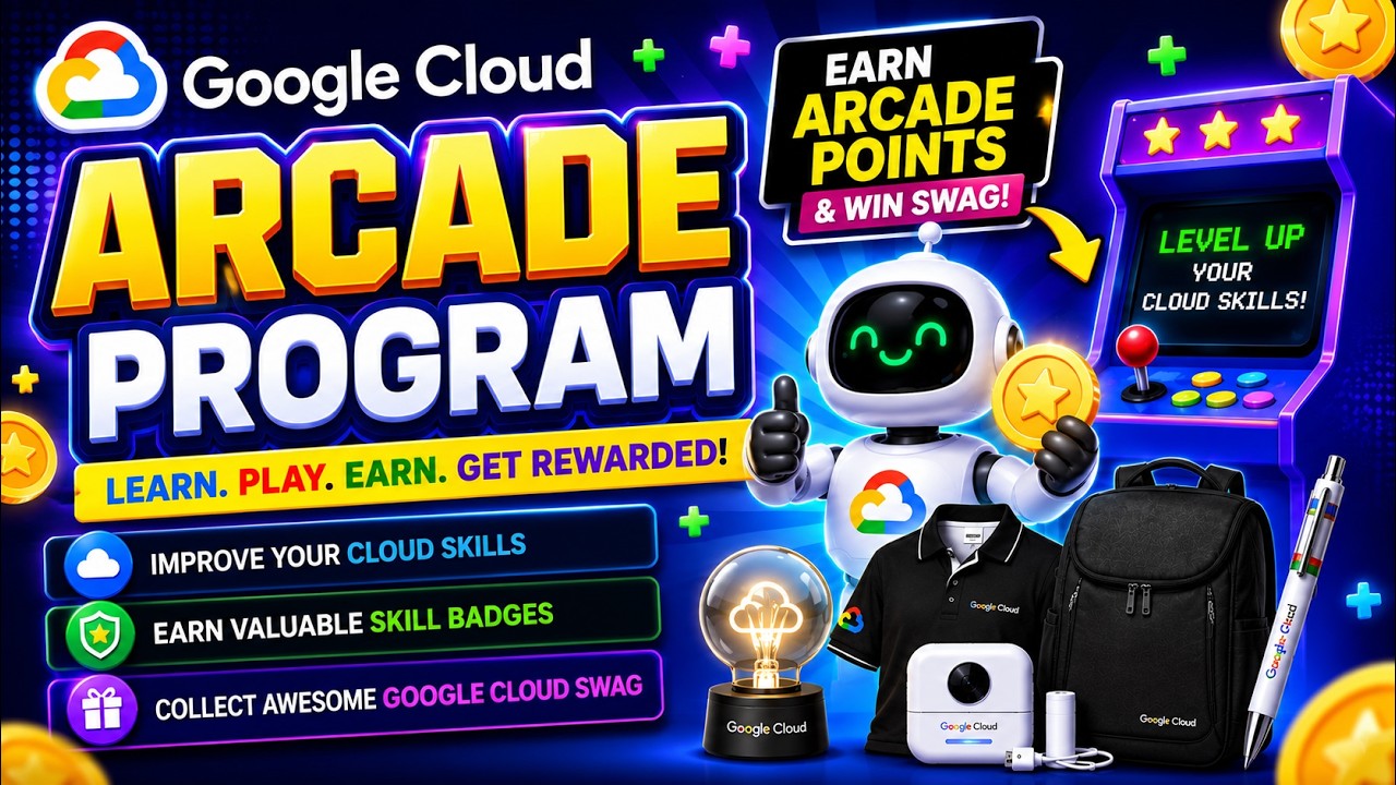 Google Cloud Arcade 2026 Explained | Earn Skill Badges, Arcade Points & FREE Google Cloud Swag 🚀