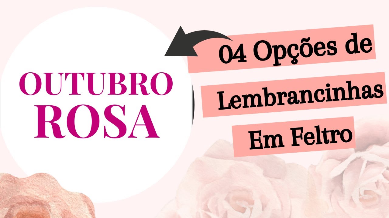 LEMBRANCINHA OUTUBRO ROSA EM FELTRO/04 OPÇÕES DIFERENTES