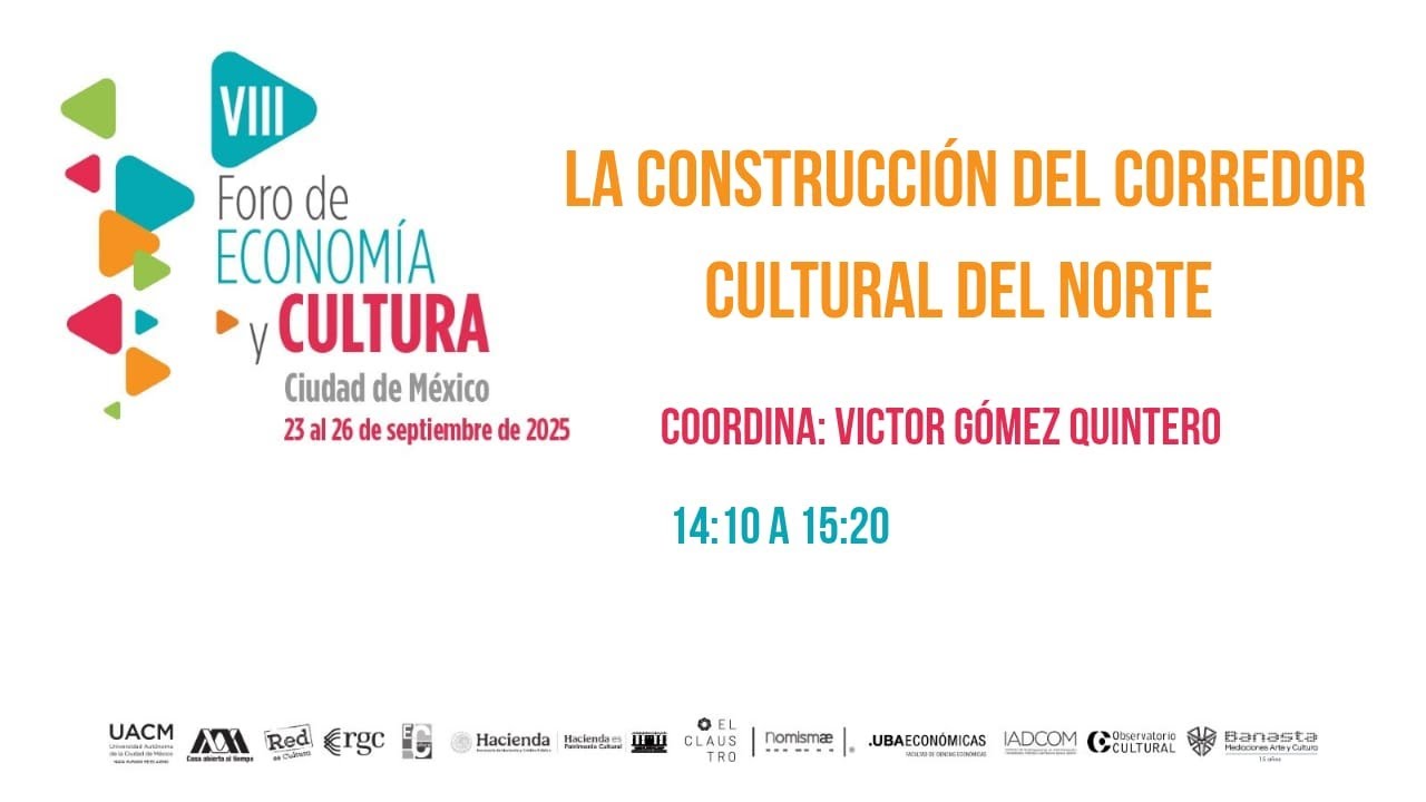 La Construcci&oacute;n del Corredor Cultural del Norte