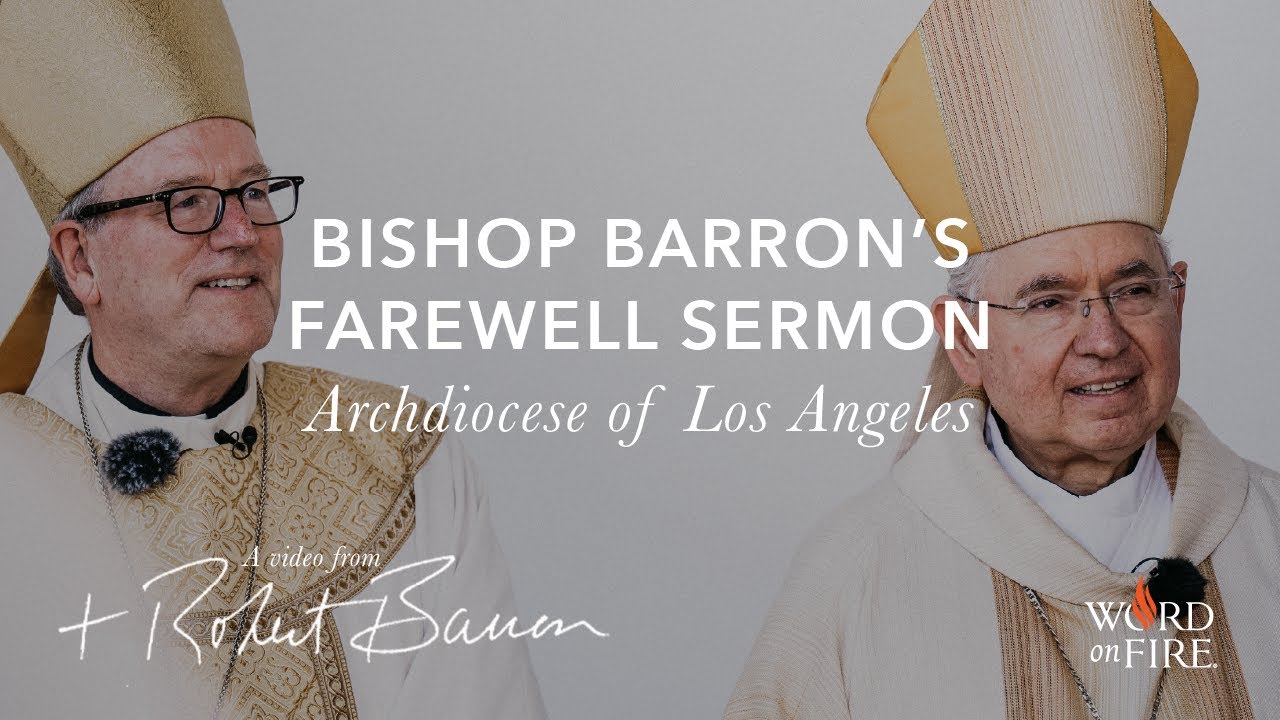 Farewell Mass Homily, Mission Santa Barbara