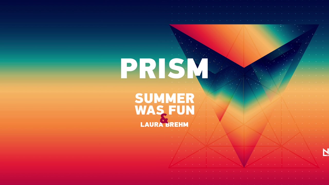 Summer Was Fun & Laura Brehm - Prism