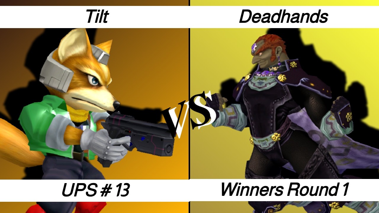 UPS #13 – WR1 – Tilt ⟮Fox⟯ vs Deadhands ⟮Mario, Ganon⟯