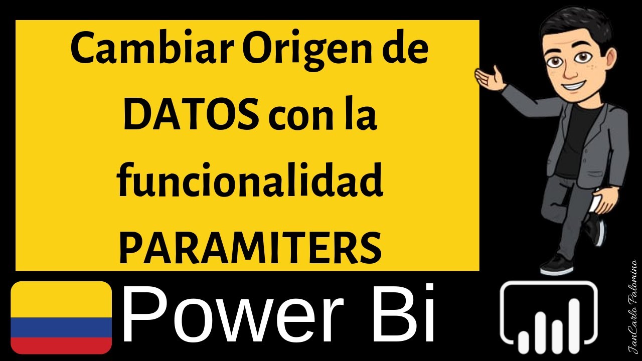 Power Bi Capítulo 8 | CAMBIAR ORIGEN DE DATOS EN POWER BI con la funcionalidad paramiters