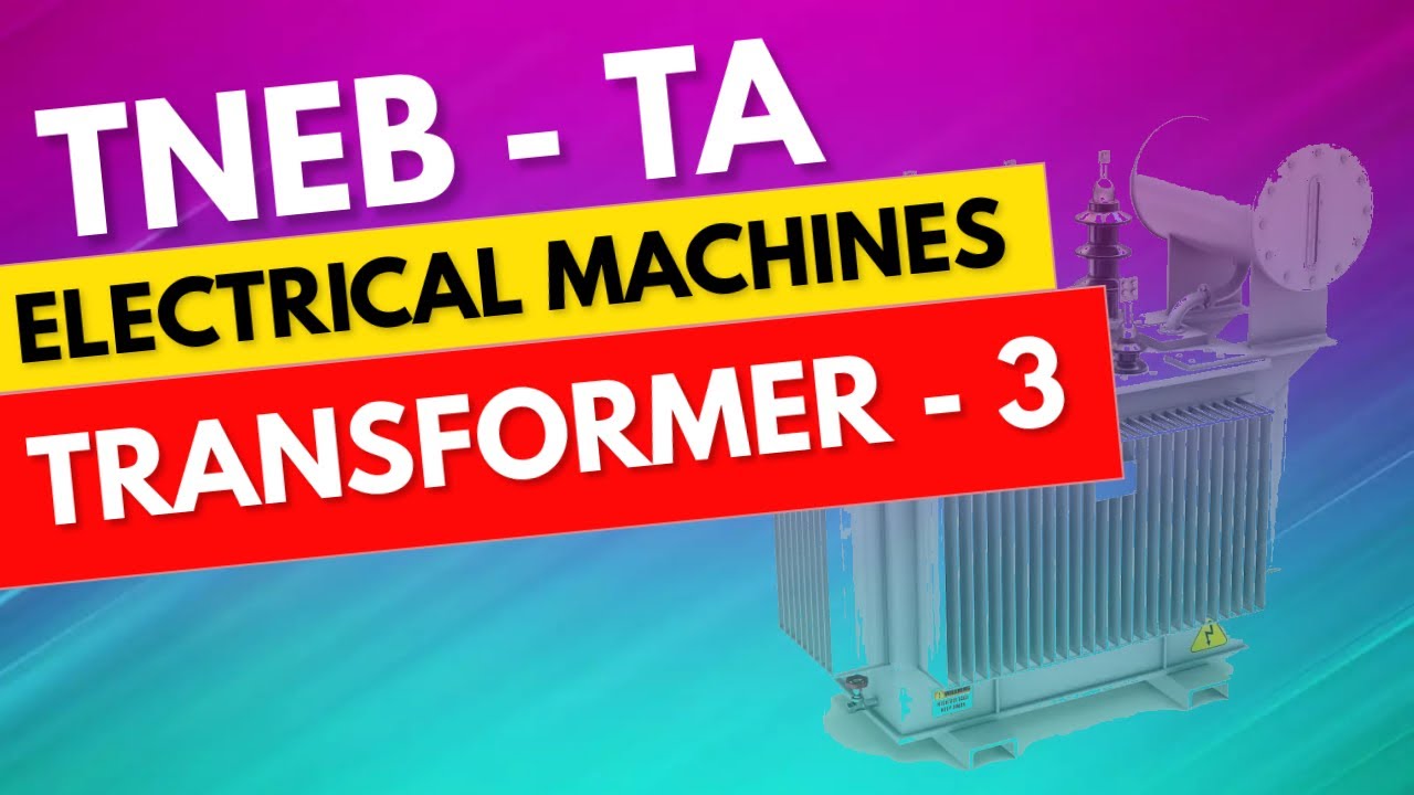 Electrical Machines - 3 | Technical Assistant TA Online class | TNEB TA class