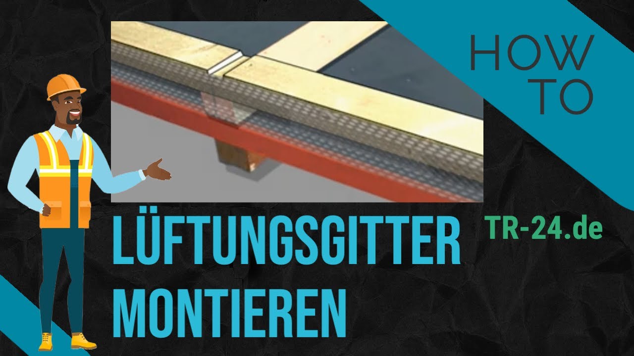 L&uuml;ftungsgitter an der Traufe anbringen - Keine Sch&auml;den durch fehlende Bel&uuml;ftung - so gehts richtig!