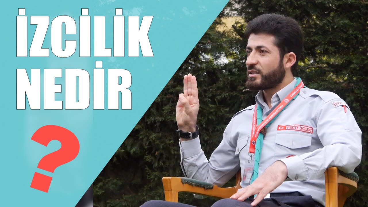 İzcilik Nedir? | Nasıl İzci Olunur? | Kampta neler oluyor? | İzcilik üzerine hoş bir sohbet |