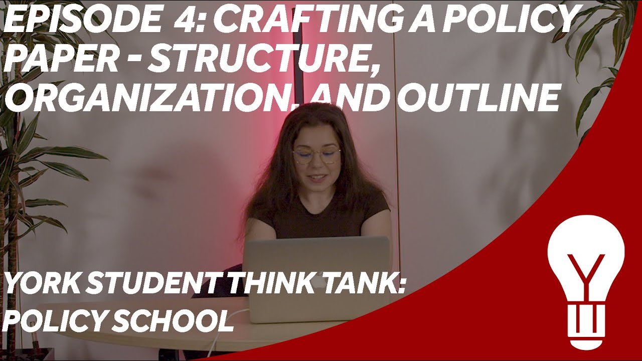 How to structure a policy paper - YSTT Policy School Ep. 4