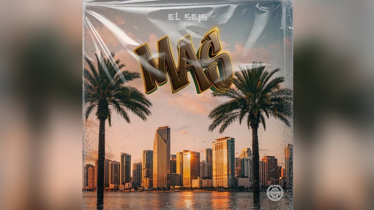 EL SEIS - MAS #rap 