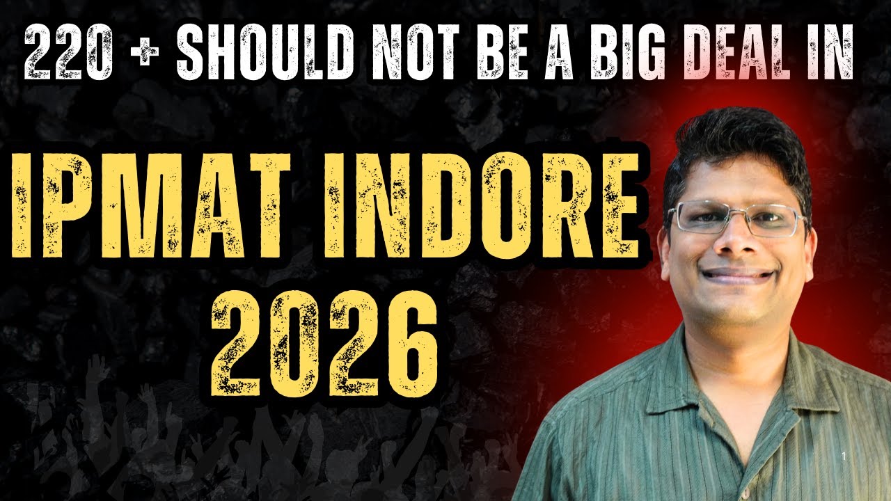 220+ Should not be a BIG DEAL in IPMAT Indore 2026