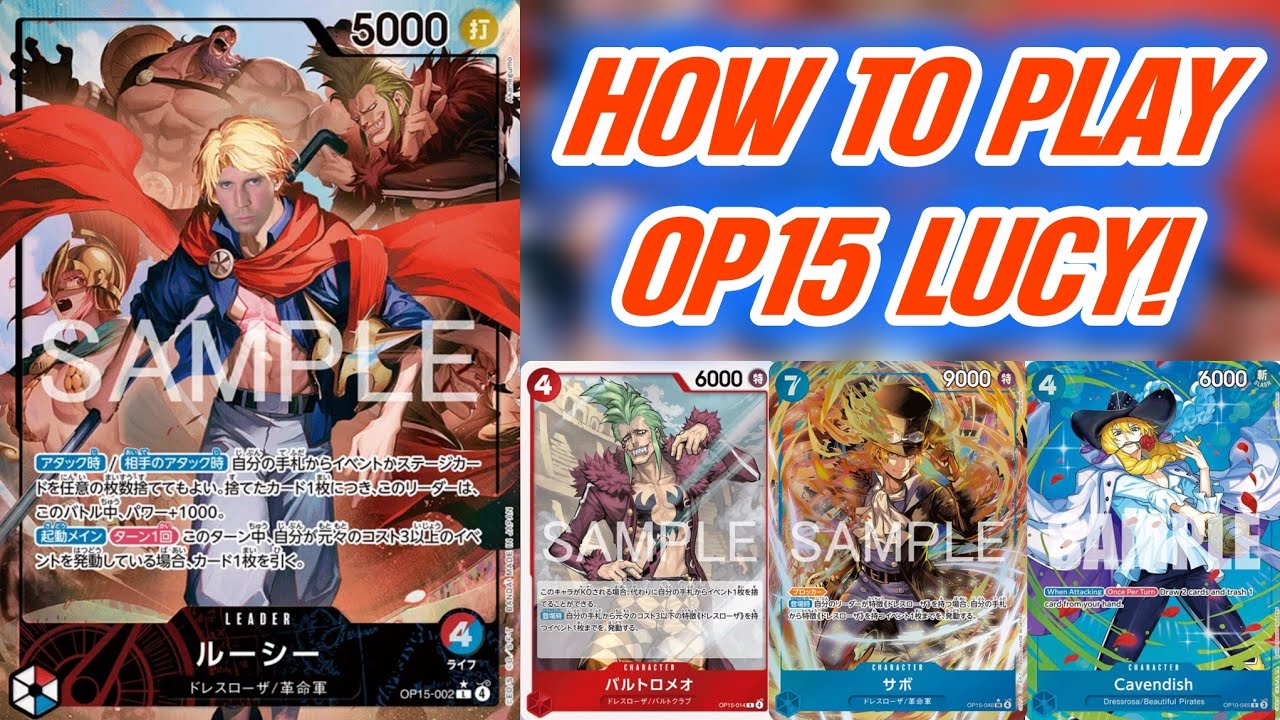 HOW TO PLAY OP15 LUCY! LUCY DECKLIST, GUIDE, AND GAMES!