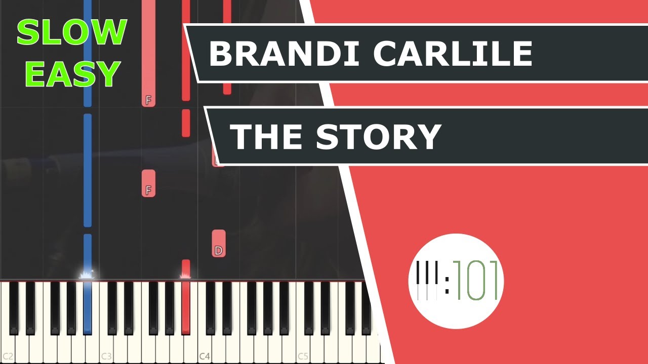 Brandi Carlile - The Story - Piano Tutorial - Slow & Easy - Piano101