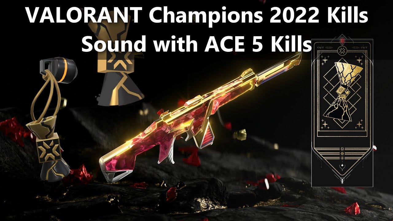 VALORANT Champions 2022 Phantom Skin - All Kill Sound (with ACE) | VALORANT Champions 2022