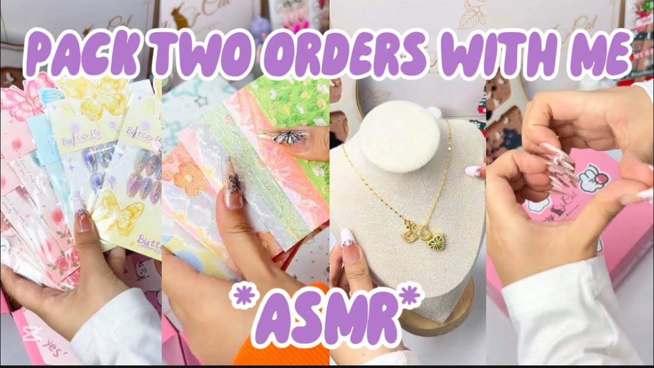 PACK TWO ORDERS WITH ME ASMR ✨❤️|| small business || nails art || nails asmr || asmr