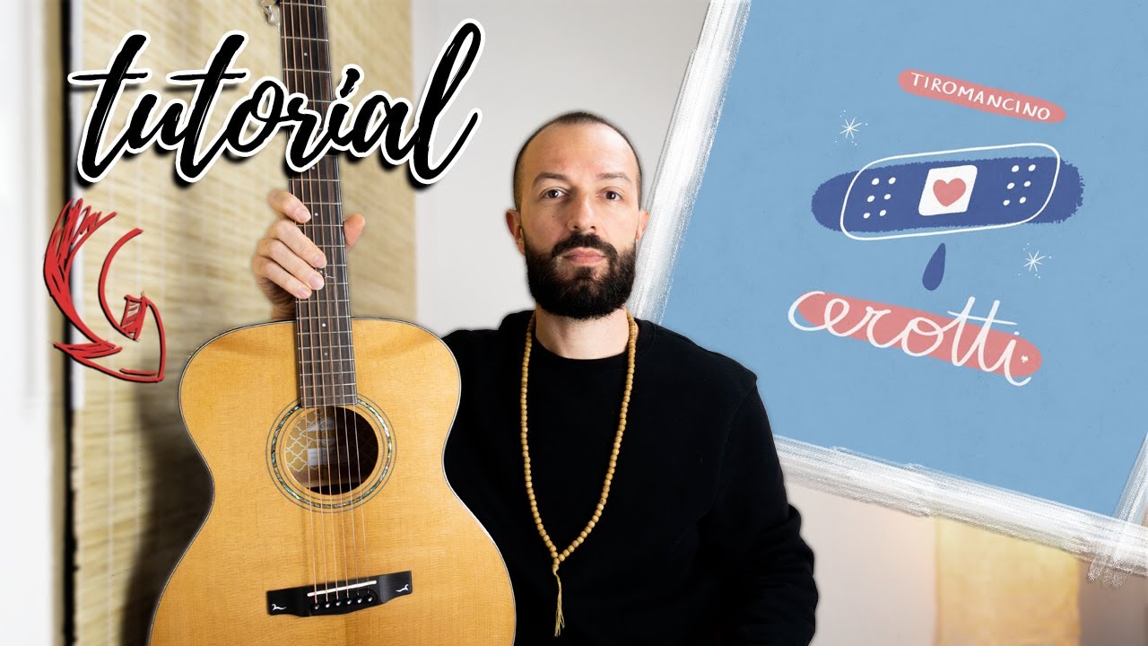 Tutorial Chitarra Canzoni Facili | Tiromancino - Cerotti |