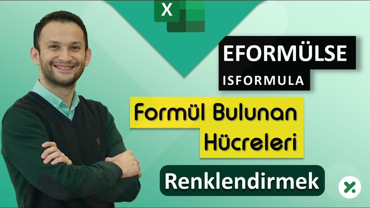 MS Excel - Formül Bulunan Hücreleri Renklendirmek