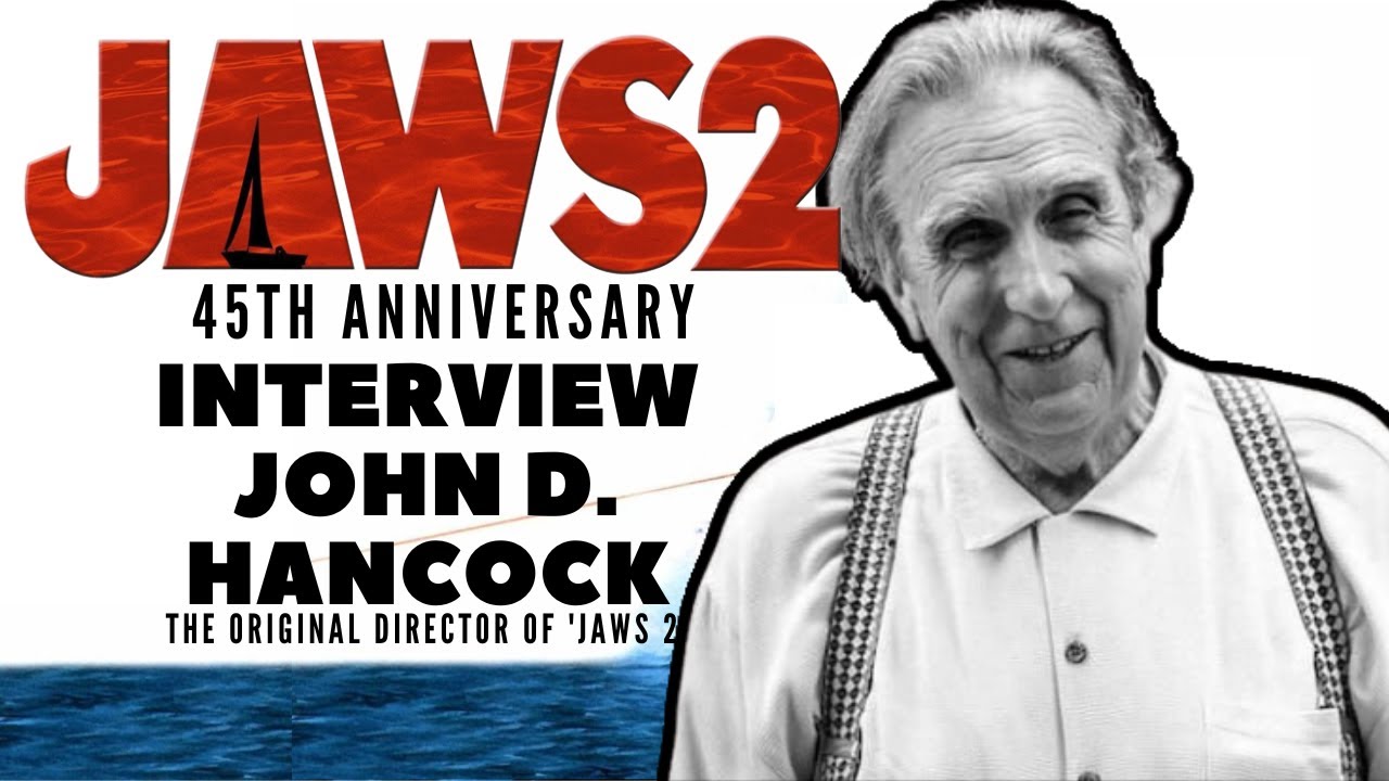 John D Hancock: JAWS 2 45th Anniversary Interview