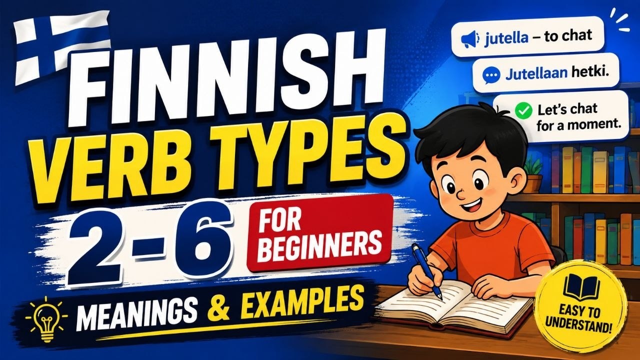 Finnish Verb Types 2–6 for Beginners | Meanings & Examples