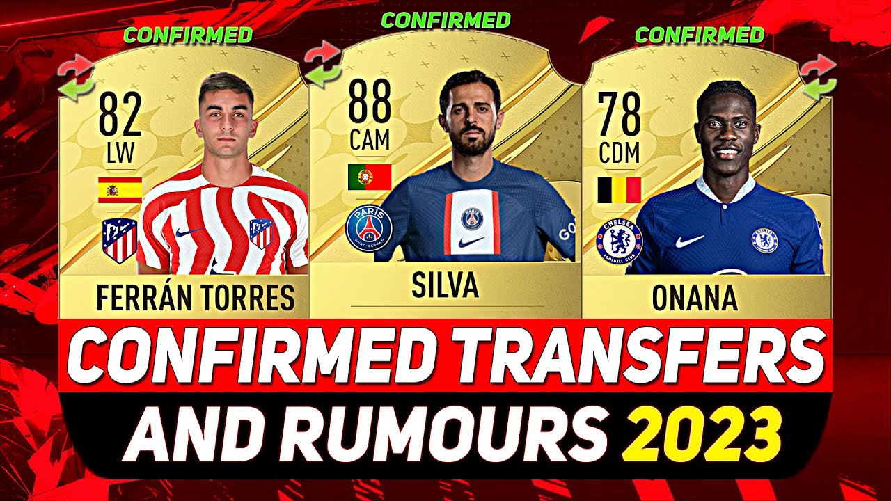 FIFA 23 ✸ NEW CONFIRMED TRANSFERS & RUMOURS! 💰😳 ft. SILVA, TORRES, ONANA...etc