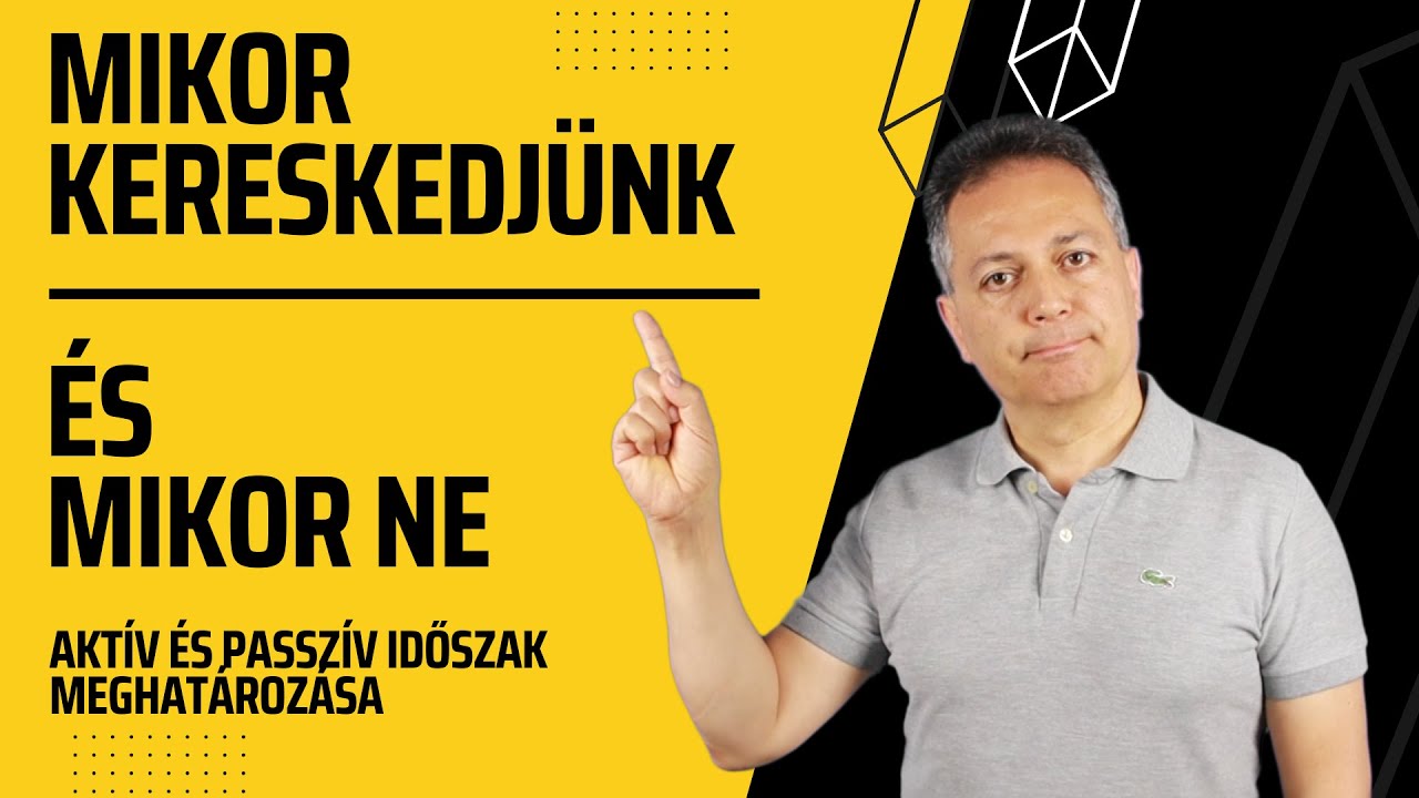 Mikor kereskedjünk mikor ne   Így ismerheted fel az aktív időszakot