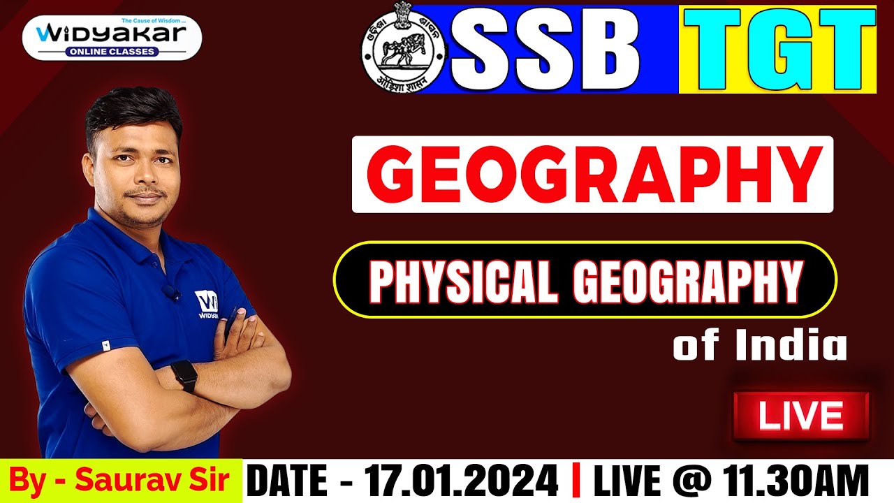 PHYSICAL GEOGRAPHY of India | GEOGRAPHY LIVE |SSB TGT 2024|Concept Discussion|Dt:17.01.2024@11.30AM