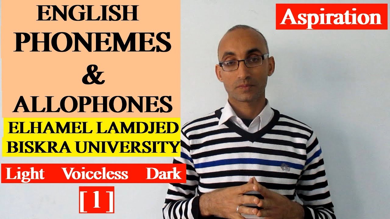 Phonetics 3:  PHONEMES  &  ALLOPHONES