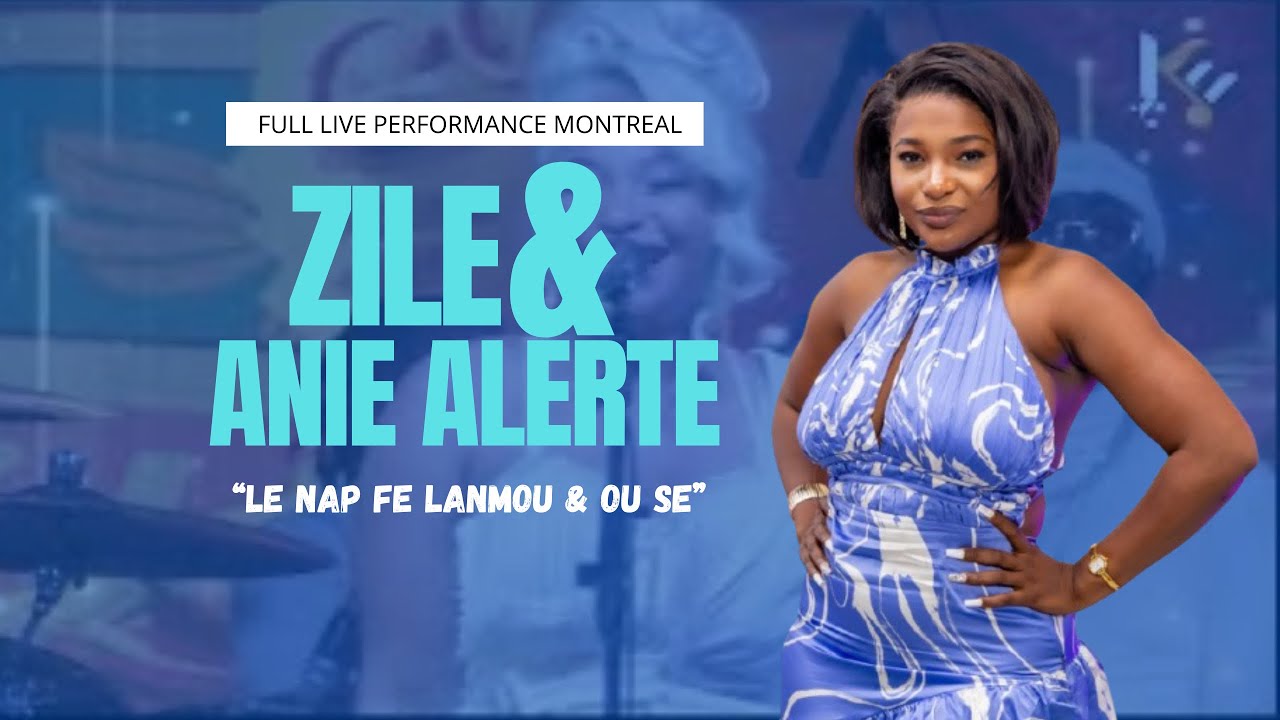 Zile - Lè Nap Fe Lanmou & Ou Se Live Montreal 