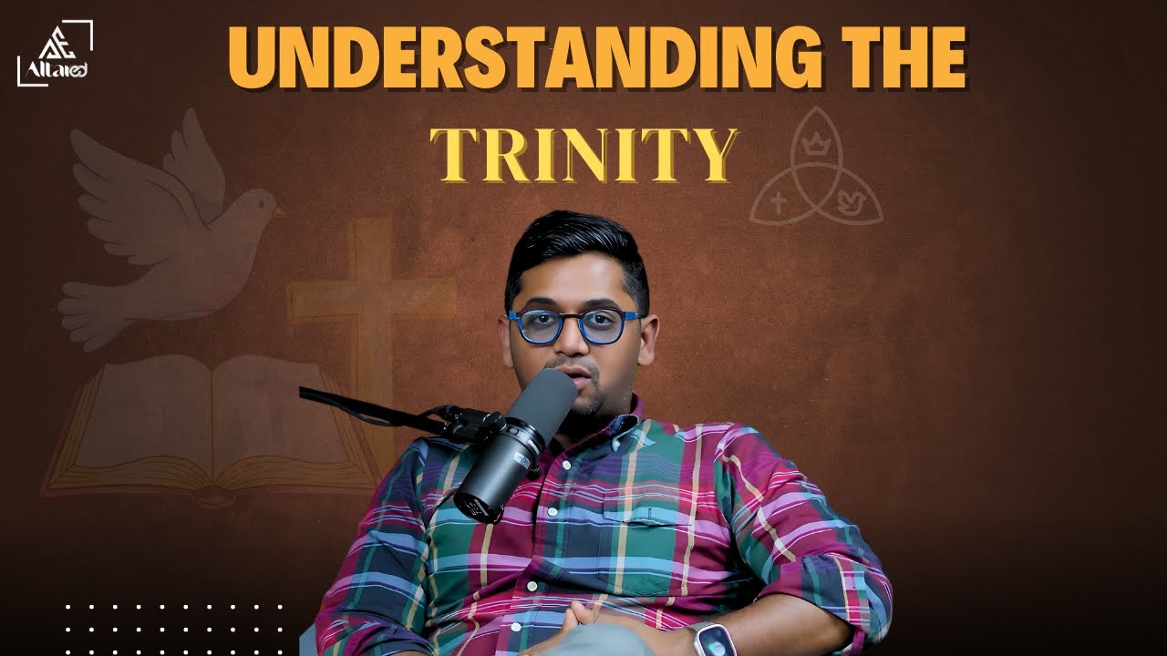 Understanding the Trinity | Ranjit Abraham  | AltarEd  | EP : 152