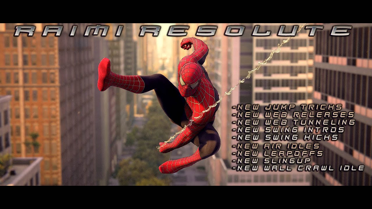 RAIMI RESOLUTE - Animations Inspired by Tobey Maguire - Marvel's Spider-Man Remastered Mods