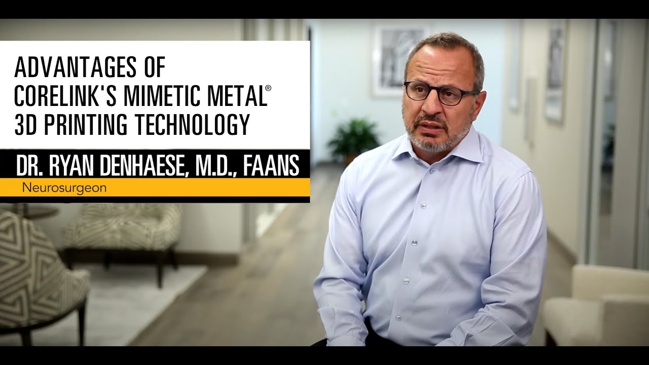 Advantages of CoreLink's Mimetic Metal® 3D Printing Technology with Dr. Ryan DenHaese