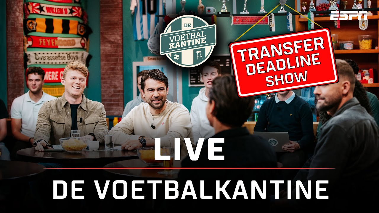 De Voetbalkantine: Transfer Deadline Show