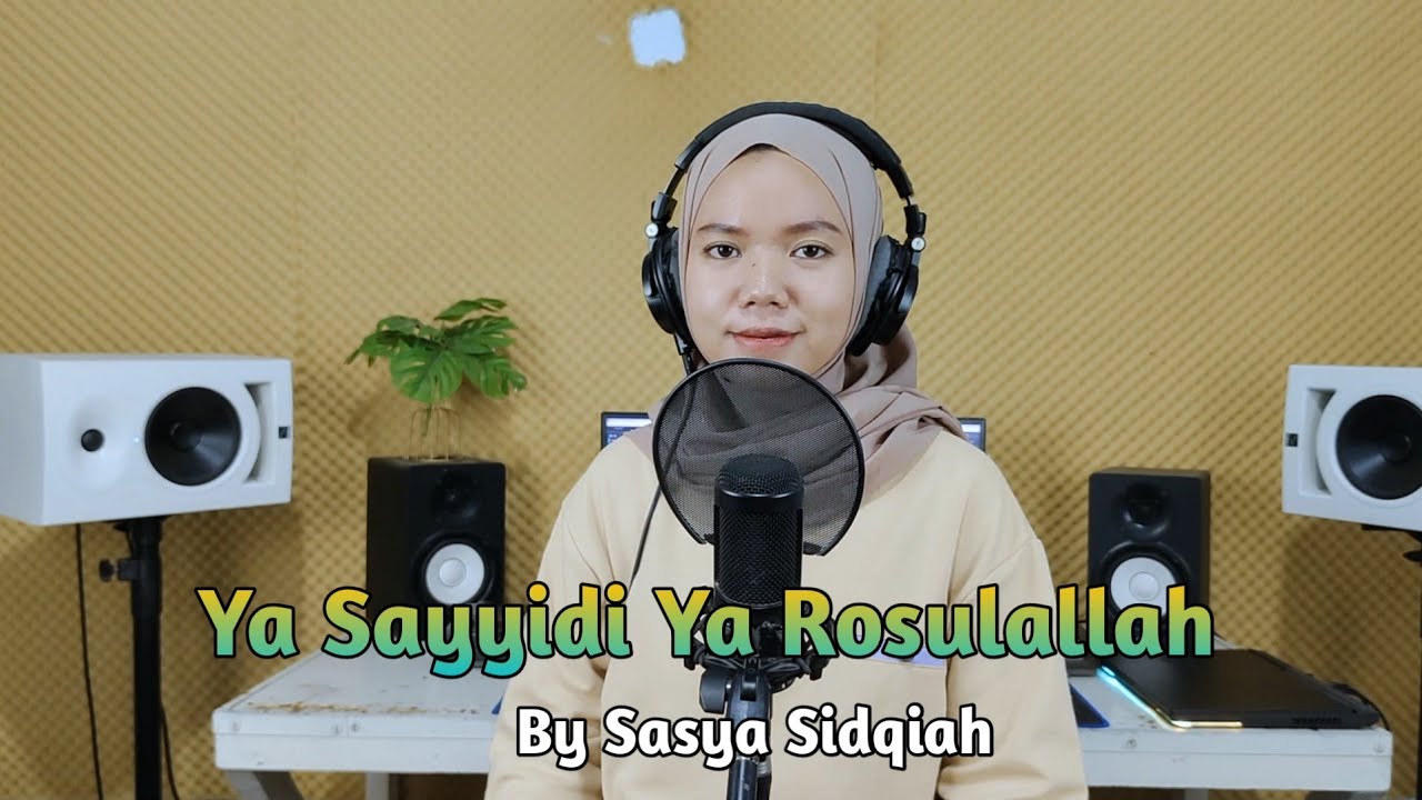 Ya Sayyidi Ya Rosulallah Versi Akustik By Sasya Shidqiah