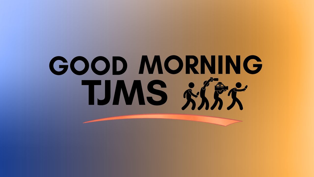 Good Morning TJMS 11/26/25