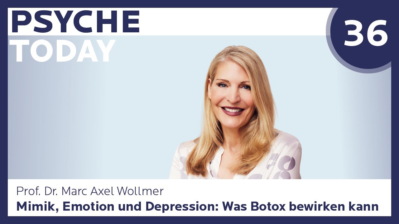 Mimik, Emotion und Depression: Was Botox bewirken kann | PsycheToday Ep. 36