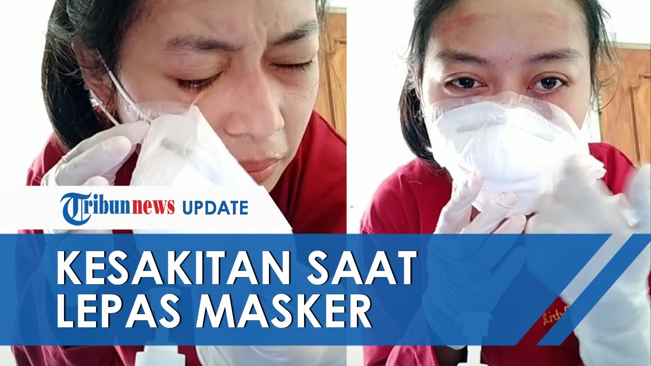 Viral Kisah Tenaga Medis Pasien Corona yang Kesakitan saat Lepas Masker: Perih dan Bisa Buat Lecet