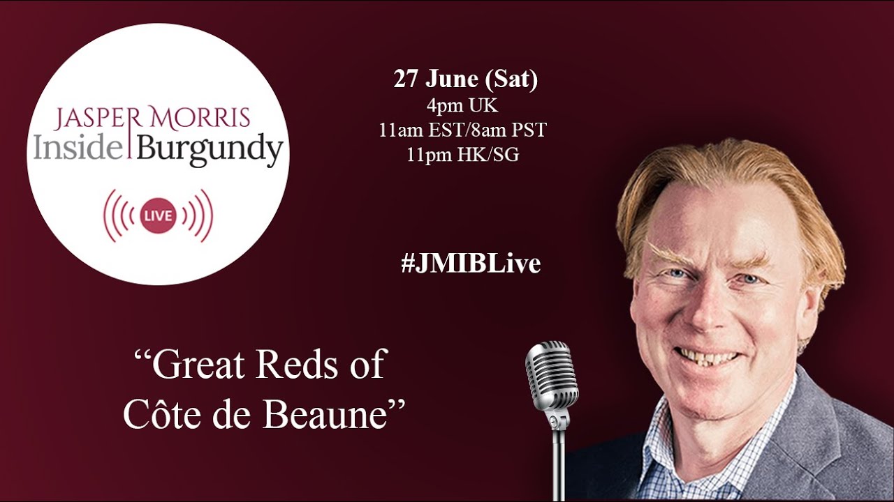 Jasper Morris Inside Burgundy (JMIB Live): Great Reds of Côte de Beaune