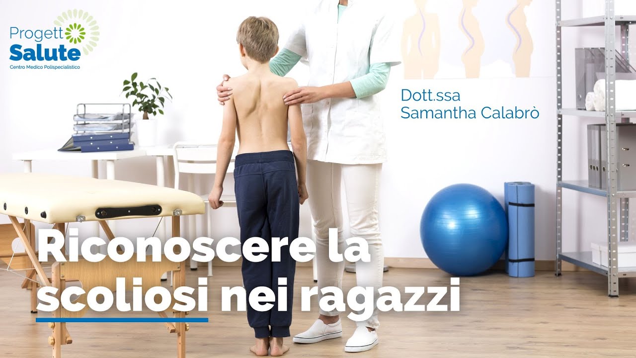 Riconoscere la Scoliosi nei ragazzi | Fisioterapia in Pillole | Dott.ssa Samantha Calabrò