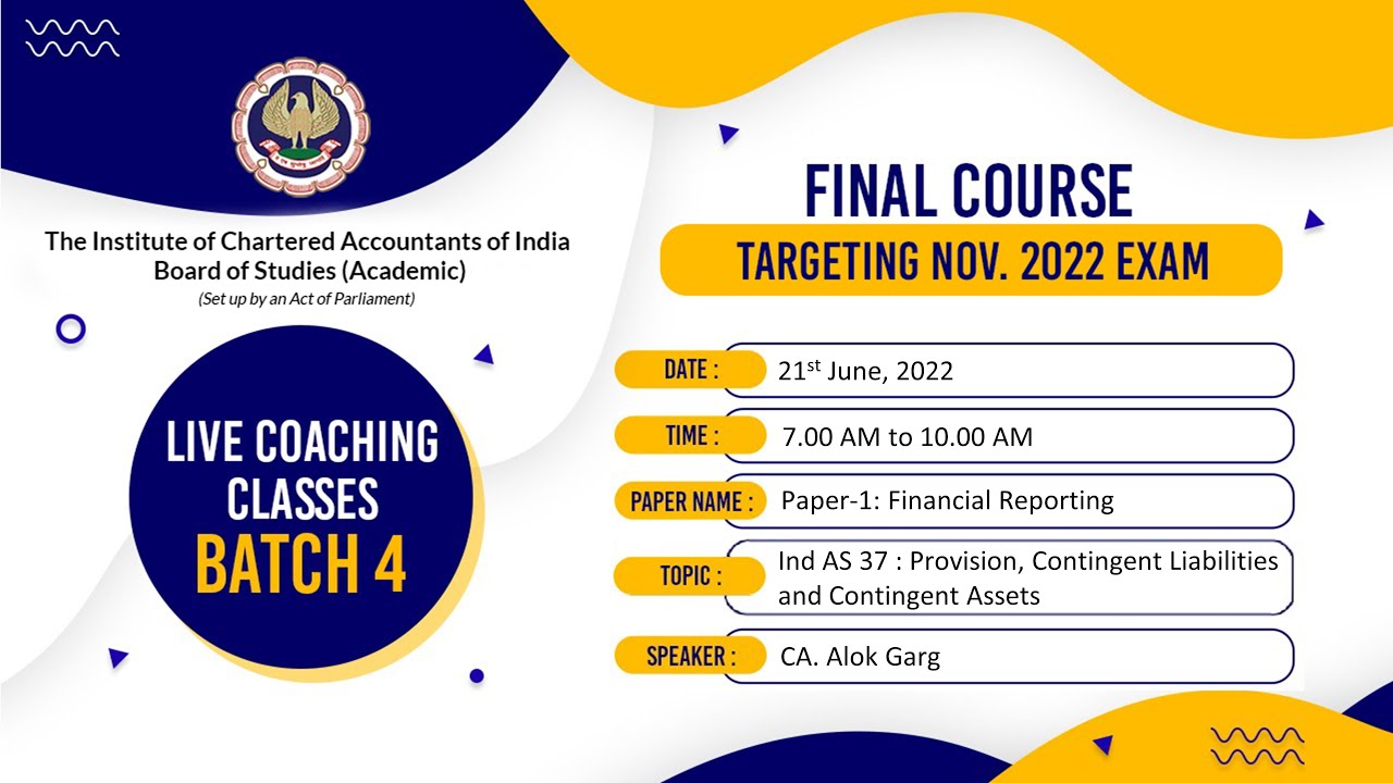 Final Paper 1: FR | Topic: Ind AS 37 : Provision, Contingent Liabilities...|Session 1 |21 June, 2022