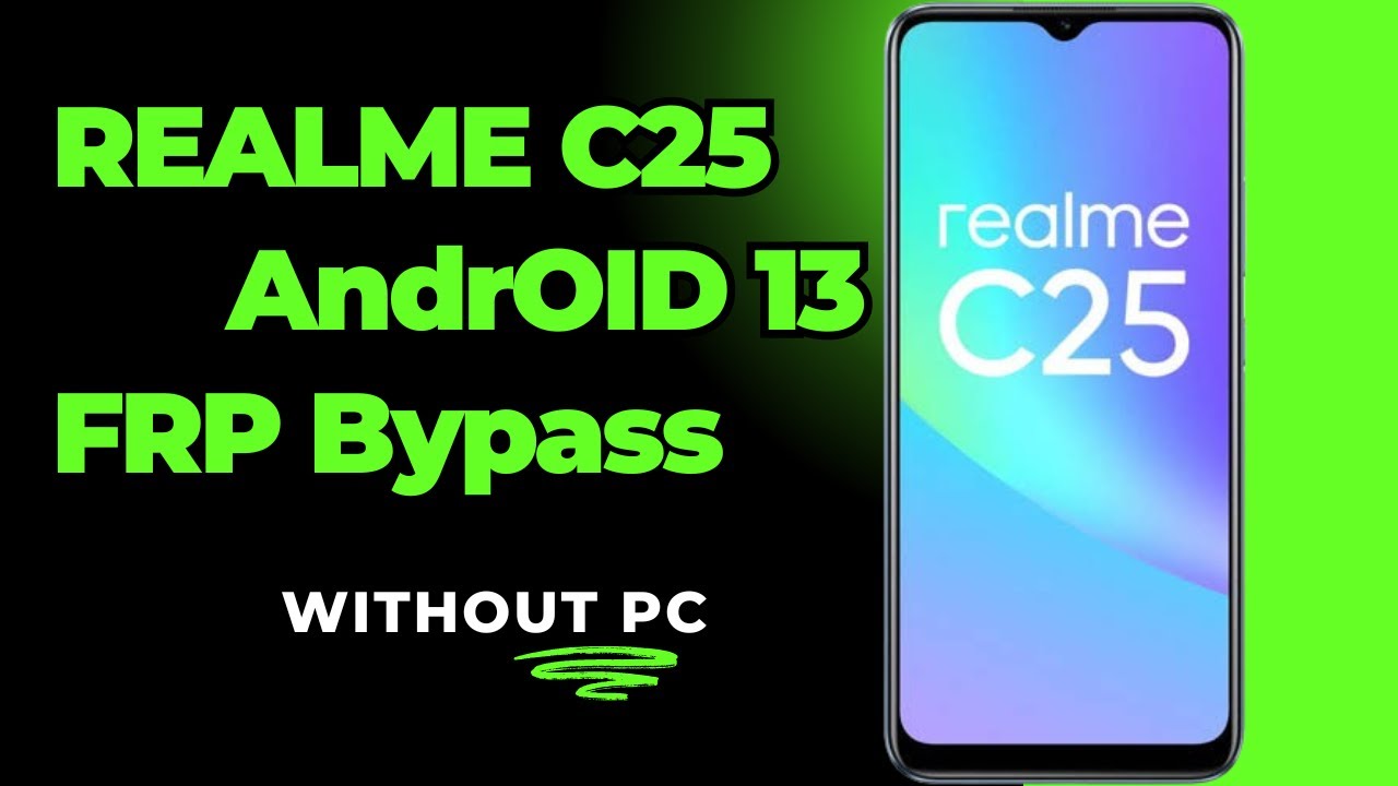 Realme C25 FRP/Google Account Unlock 2024 (Without PC) || RMX3191/RMX3193 FRP BYPASS Without PC